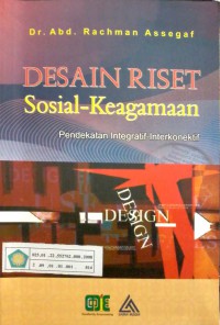 Image of Desain riset sosial - keagamaan : pendekatan integratif - interkonektif